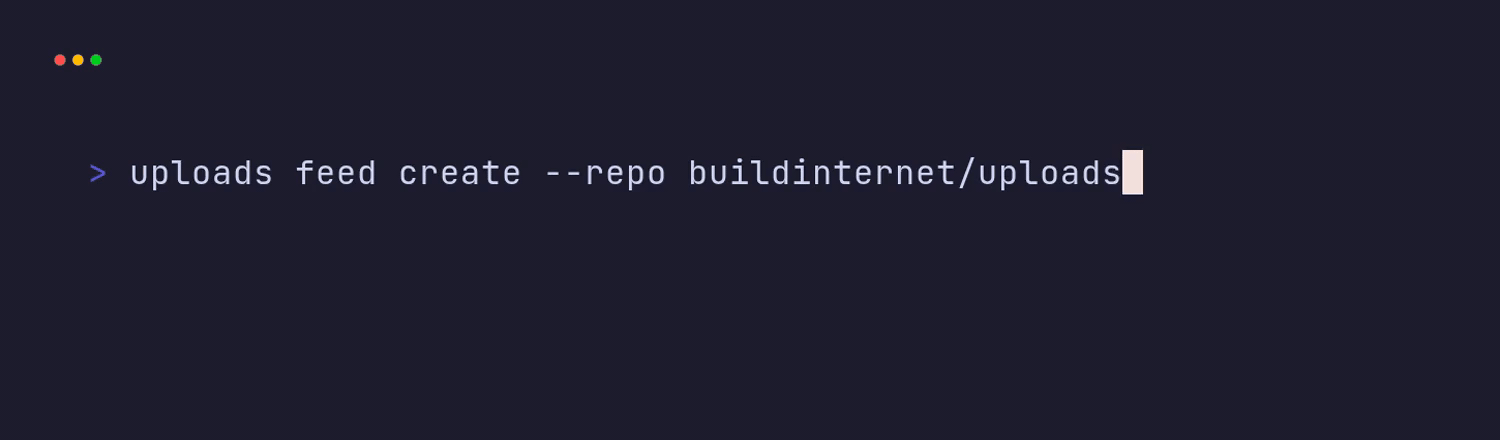 Terminal recording of uploads feed create --repo buildinternet/uploads, which prints a feed URL
